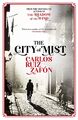 Die Stadt des Nebels: Das letzte Buch des Bestsellerautors von The Shadow of the W