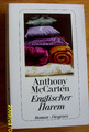 Anthony McCarten - Englischer Harem  sehr unterhaltend-Diogenes Taschenbuch 2009