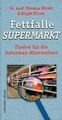 Fettfalle Supermarkt: Finden Sie die fettarmen Alternativen Finden Sie di 750977