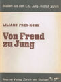 Von Freud zu Jung - Studien a.d. C.G. Jung Institut Liliane Frey-Rohn -  1969 EA