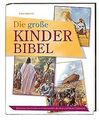 Die große Kinder-Bibel: Menschen, Geschichten und Lebens... | Buch | Zustand gut