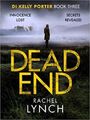 Dead End (DI Kelly Porter von Rachel Lynch NEU (Fiktion) Buch Taschenbuch