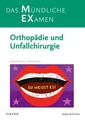 MEX Das Mündliche Examen Orthopädie u. Unfallchirurgie | 2018 | deutsch