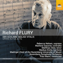 Richard Flury Richard Flury: Der Schlimm-heilige Vitalis: Opera in Five Act (CD)