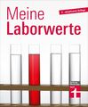Meine Laborwerte | Matthias Bastigkeit | Taschenbuch | 208 S. | Deutsch | 2024