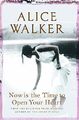 Now is the Time to Open Your Heart by Walker, Alice 0297847864 FREE Shipping