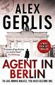 Agent in Berlin: 1 (The Wolf Pack Spies) by Alex 1800325576 FREE Shipping