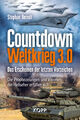 Countdown Weltkrieg 3.0 Buch Stephan Berndt Phänomene KOPP Verlag
