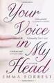 Your Voice in My Head von Emma Forrest, NEUES Buch, KOSTENLOSE & SCHNELLE Lieferung (Taschenbuch