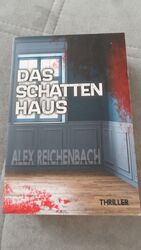 Das Schattenhaus - Alex Reichenbach [Taschenbuch]