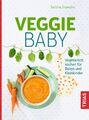 Bettina Snowdon ~ Veggie-Baby: Vegetarisch kochen für Babys un ... 9783432109770