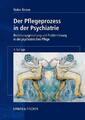 Der Pflegeprozess in der Psychiatrie ~ Walter Kistner ~  9783437253270