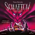 Schatten ? Das Portal (Schatten 2): 2 CDs Parvela, Timo, Stefan Moster und Vince