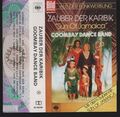 GOOMBAY DANCE BAND - ZAUBER DER KARIBIK - SUN OF JAMAICA - MC TAPE KASSETTE 1980