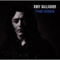 RORY GALLAGHER "FRESH EVIDENCE" CD NEUWARE