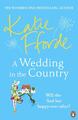 A Wedding in the Country - Katie Fforde - 9781529156324