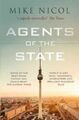 Mike Nicol ~ Agents of the State 9781910400517