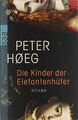 Die Kinder der Elefantenhüter von Høeg, Peter | Buch | Zustand gut