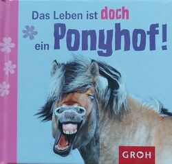 Das Leben ist doch ein Ponyhof Lechner, Klara Sophie: