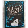Night School - Du darfst keinem trauen/ C. J. Daugherty (Band 1)
