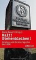 Halt! Stehenbleiben! Grenze und Grenzregime der DDR... | Buch | Zustand sehr gut