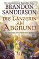 Die Tänzerin am Abgrund von Brandon Sanderson (2019, Taschenbuch)