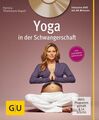 Yoga in der Schwangerschaft (+ DVD) (GU Yoga & Pilates) Patricia Thielemann-Kape