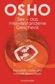 Osho; Peter Kobbe / Sex - das missverstandene Geschenk