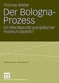 Der Bologna-Prozess: Ein Wendepunkt europäischer Ho... | Buch | Zustand sehr gut