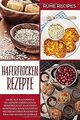 Haferflocken Rezepte: Haferflocken Rezeptbuch mit 6... | Buch | Zustand sehr gut