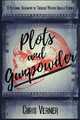 Plots And Gunpowder A Personal Biography Of Thriller Writer Gerald Verner YD Ver