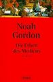 Die Erben des Medicus. von Noah Gordon | Buch | Zustand gut