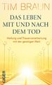 Das Leben mit und nach dem Tod | Buch | 9783906872278