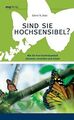 Sind Sie hochsensibel? Einmalige Sonderausgabe von Aron,... | Buch | Zustand gut