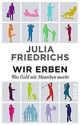 Wir Erben: Warum Deutschland ungerechter wird von Friedr... | Buch | Zustand gutGeld sparen & nachhaltig shoppen!