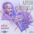 Astor Piazzolla - Adios Nonino CD #1992338