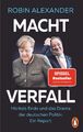 Machtverfall | Merkels Ende und das Drama der deutschen Politik: Ein Report