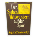 Den Sieben Weltwundern auf der Spur Vojtech Zamarovsky 1981 Brockhaus DDR Buch