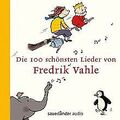 Die 100 schönsten Lieder von Fredrik Vahle von Va... | Buch | Zustand akzeptabel