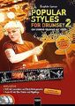 Popular Styles for Drumset 2: Ein Groove-Training m... | Buch | Zustand sehr gut