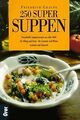250 Super Suppen von Friedrich Graupe | Buch | Zustand sehr gut