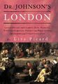 Dr Johnson's London: Everyday Life in London in the Mid 18th Century, Picard, Li