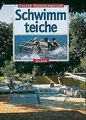 Schöne Schwimmteiche von Neuenschwander, Eduard | Buch | Zustand sehr gut