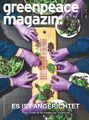 Greenpeace Magazin 03/2021  Es ist angerichtet - Unser Essen in Fragen+Antworten
