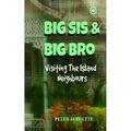 Big Sis & Big Bro besuchen die Inselnachbarn, das C - Taschenbuch NEU Jarrette