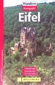 Eifel mit Mosel-Höhenweg : mit Tourenkarten zum Heraustrennen ; 35 Wanderungen, 