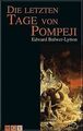 Die letzten Tage von Pompeji von Edward G. Bulwer-Lytton | Buch | Zustand gut
