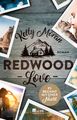 Redwood Love - Es beginnt mit einer Nacht Kelly Moran Taschenbuch Redwood-Reihe
