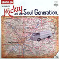 Mickey & The Soul Generation - Iron Leg (der komplette Mickey und das Soul Gen...