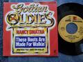Nancy Sinatra: These boots are made for walkin/How does that grab you darlin 7''
